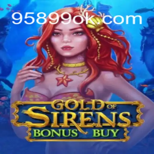 Descubra o Fascinante Mundo de GoldofSirensBonusBuy: Regras e Estratégias